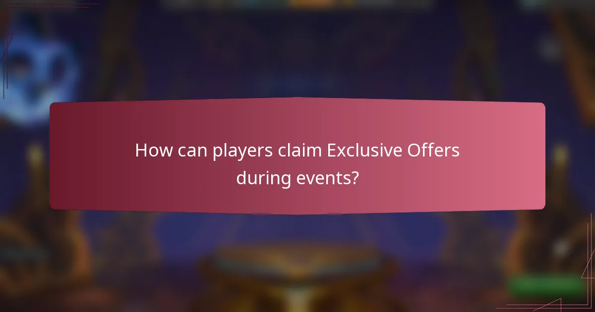 How can players claim Exclusive Offers during events?