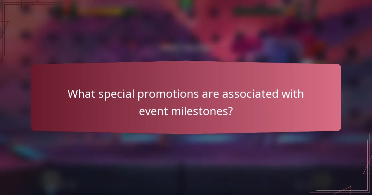 What special promotions are associated with event milestones?