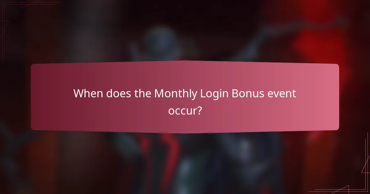 When does the Monthly Login Bonus event occur?